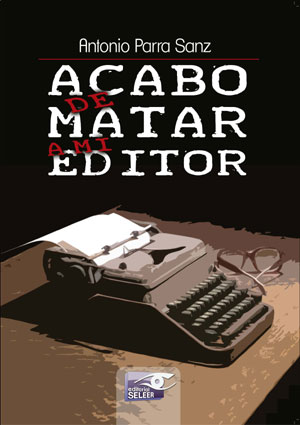 Acabo de matar a mi editor